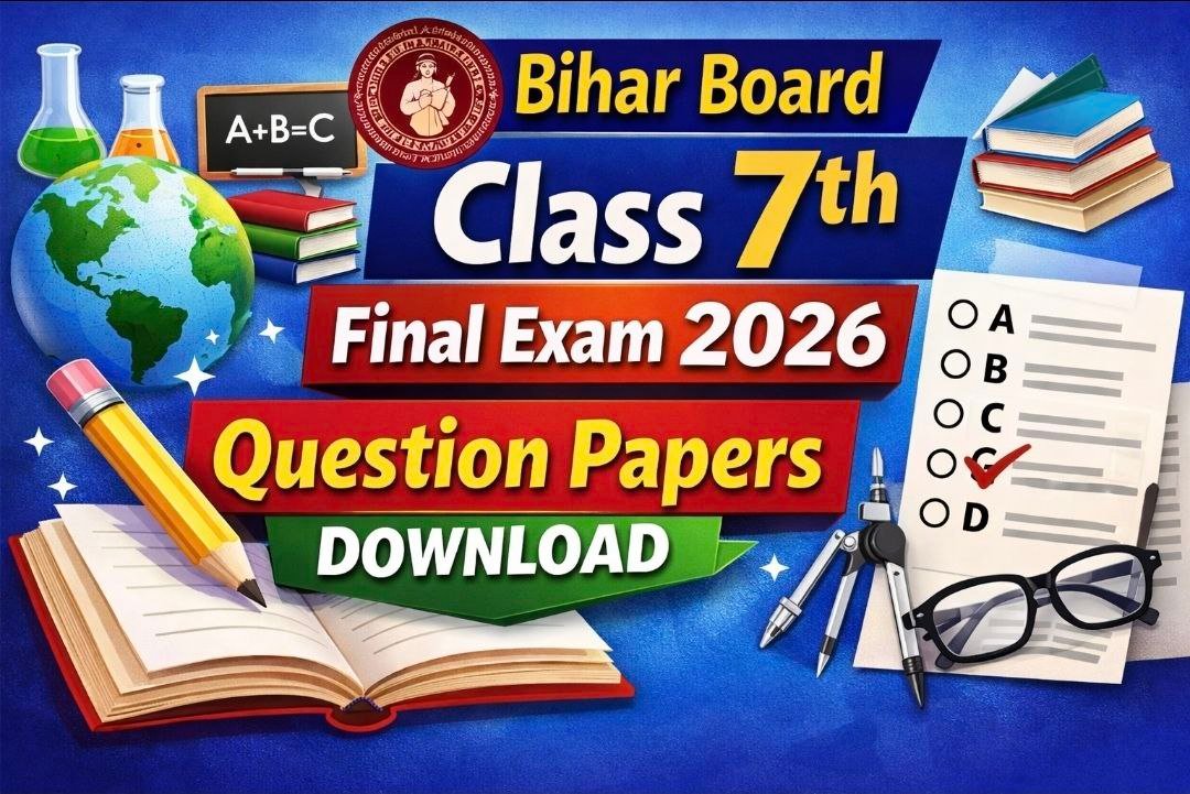 Class 7th Final Exam 2026 bihar board